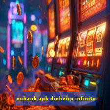 nubank apk dinheiro infinito